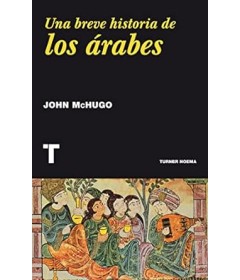 UNA BREVE HISTORIA DE LOS ARABES 