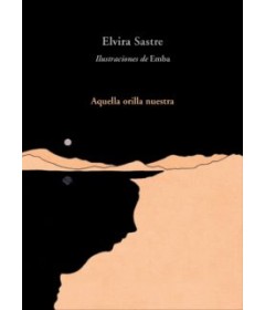 AQUELLA ORILLA NUESTRA