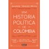 Una historia politica de Colombia Del siglo XIX al frente nacional
