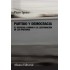 PARTIDO Y DEMOCRACIA: EL DESIGUAL CAMINO A LA LEGITIMACION DE LOS PARTIDOS