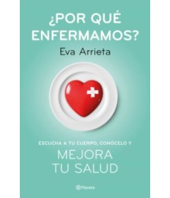 ¿POR QUE ENFERMAMOS?