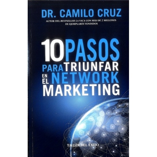 10 Pasos para triunfar en el network marketing
