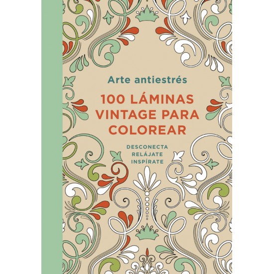 100 Láminas vintage para colorear 100 Láminas vintage para colorear