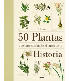 50 Plantas que han cambiado el curso de la historia