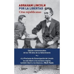 Abraham Lincoln Por la libertad