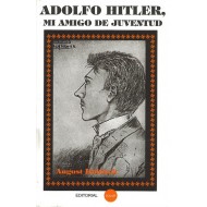 Adolfo Hitler, mi amigo de juventud