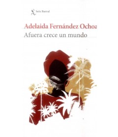 Afuera crece un mundo