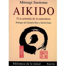 Aikido O la armonía de la naturaleza