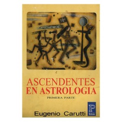Ascendentes en astrología - Primera parte