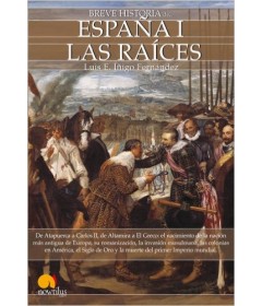 Breve historia de España I. Las raíces