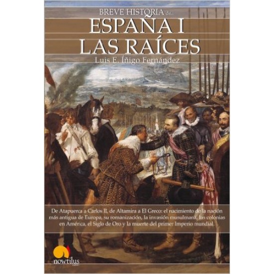 Breve historia de España I. Las raíces