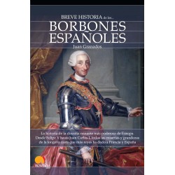 Breve historia de los Borbones Españoles