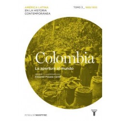Colombia - tomo 3 La apertura al mundo