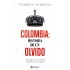 Colombia: Historia de un olvido