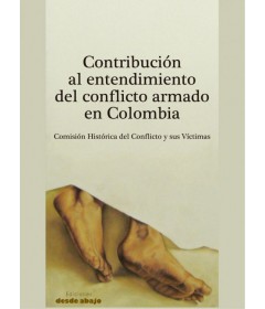 Contribución al entendimiento del conflicto armado en Colombia