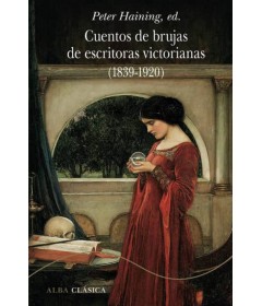 Cuentos de brujas de escritoras Victorianas (1839 - 1920)