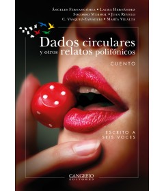 Dados circulares y otros relatos polifónicos 