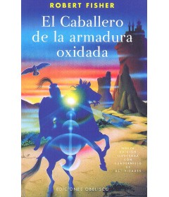 El caballero de la armadura oxidada