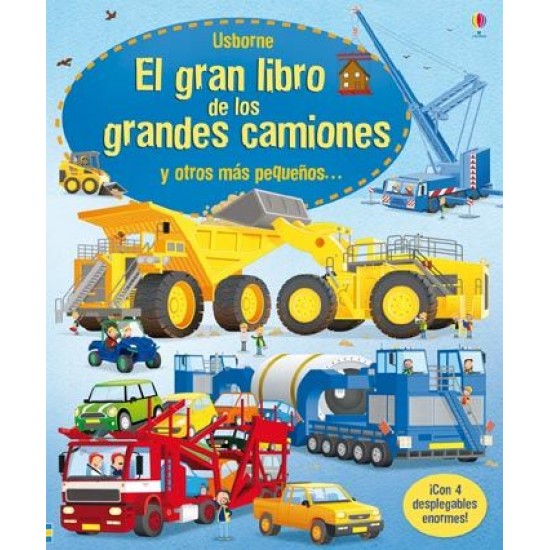 El gran libro de los grandes camiones y otros más pequeños...