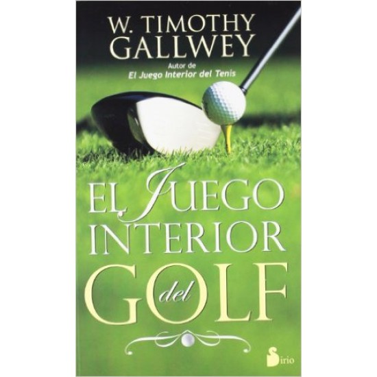 El juego interior del golf El juego interior del golf