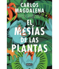 El mesías de las plantas
