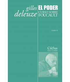 El poder. Curso sobre Foucault - Tomo II