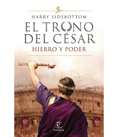 El trono del césar - Hierro y poder