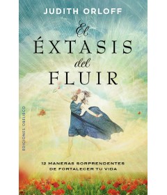 El éxtasis del fluir