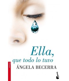 Ella, que todo lo tuvo