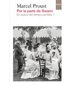 En busca del tiempo perdido - I Por la parte de Swann