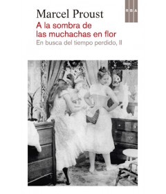 En busca del tiempo perdido - II A la sombra de las muchachas en flor
