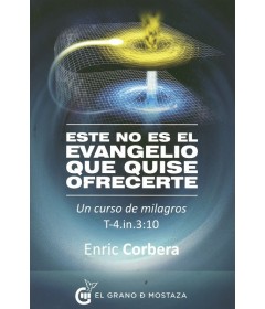 Este no es el evangelio que quisiste ofrecer