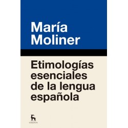 Etimologías esenciales de la lengua española