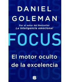 Focus el motor oculto de la excelencia