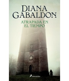 Claire Randall 2 Atrapada en el tiempo