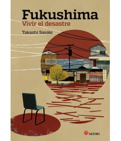 Fukushima vivir el desastre