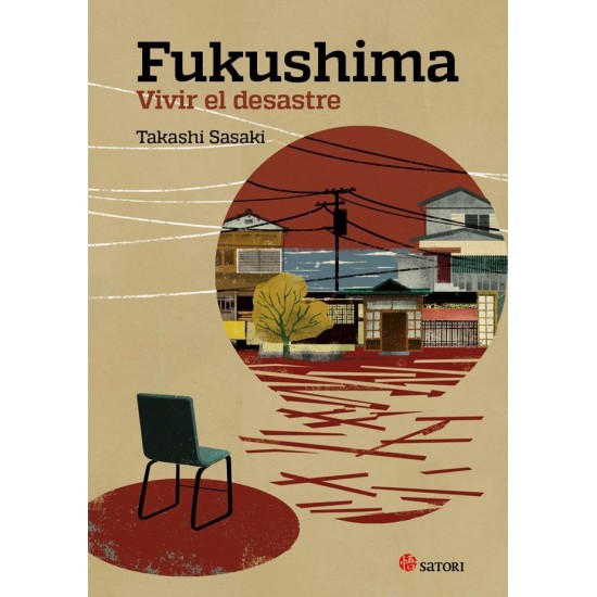 Fukushima vivir el desastre