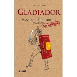 Gladiador el manual del guerrero Romano