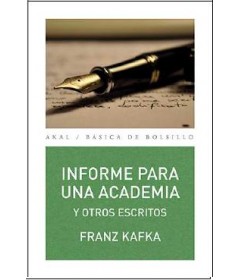 Informe para una academia y otros escritos
