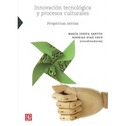 Innovación tecnológica y procesos culturales