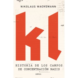 Kl historia de los campos de concentración nazis