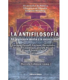 La antifilosofía en la escuela media y la universidad