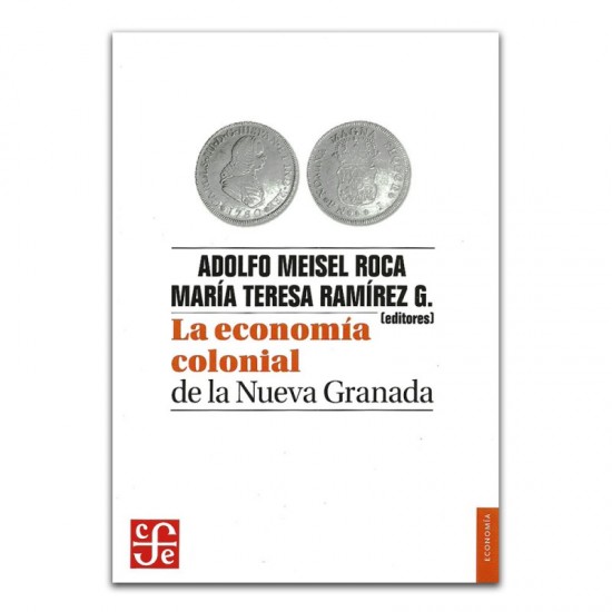 La economía colonial de la Nueva Granada