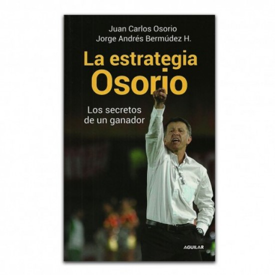 La estrategia Osorio La estrategia Osorio