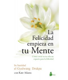 La felicidad empieza en tu mente