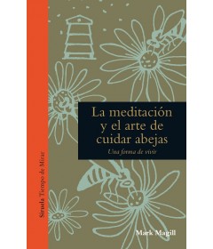 La meditación y el arte de cuidar abejas