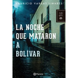 La noche que mataron a Bolívar