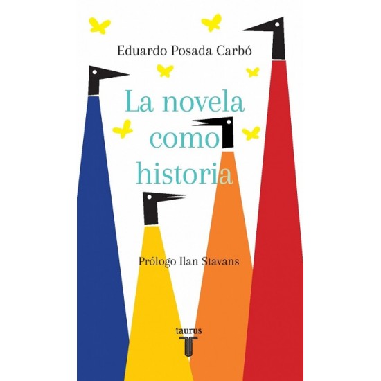 La novela como historia La novela como historia