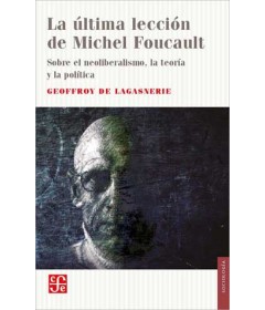 La última lección de Michel Foucault