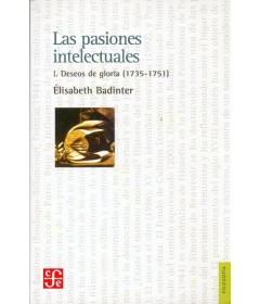 Las pasiones intelectuales - 1 Deseos de gloria (1735 - 1751)